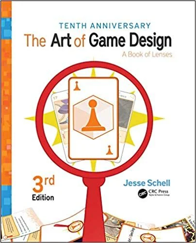  The Art of Game Design: A Book of Lenses